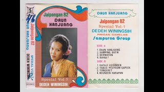 Dedeh Winingsih - Daun Hanjuang Jaipongan 82 Spesial Vol 7