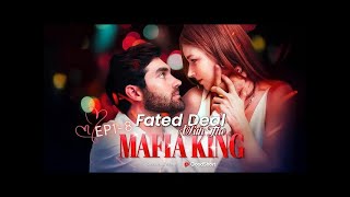 【Fated Deal with the Mafia King】 Full Movie Engsub HD