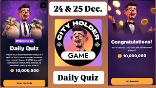 City holder daily quiz today 24 \u0026 25 December | City Holder Airdrop Daily Quiz Today | #cityholder