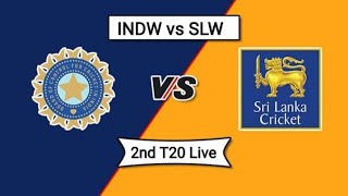 🔴 INDW vs SLW - 2nd T20 Match Live || India Women Vs Sri Lanka Women Live || Cricket 22 Live
