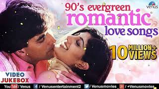 90's Evergreen Romantic Love Songs   Top 21 Bollywood Hindi Songs   VIDEO JUKEBOX OUT