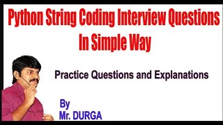 Python String Coding Interview Questions Youtube Live by Durga sir@ 4:00PM