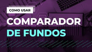 Comparador de fundos do InfoMoney | Tutorial