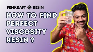 How to find Perfect Viscosity Resin for Your Artwork | Frequently Asked Question | Fenkraft by Fenil