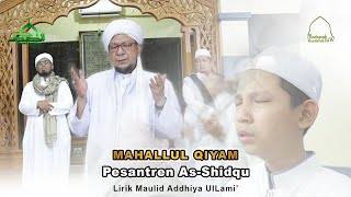 MAHALLUL QIYAM - LIRIK  ||  PESANTREN AS-SHIDQU ᴴᴰ