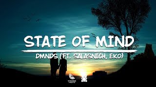 DMNDS & Salasnich - State of Mind (Lyrics) ft. EKO