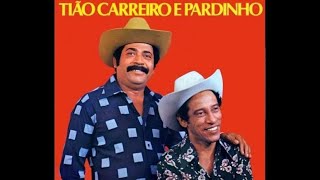 REMEDIADO - Tião Carreiro e Pardinho