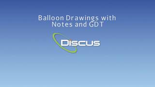 DISCUS Software on Balloon Drawings with Notes and GDT