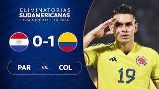 PARAGUAY vs. COLOMBIA [0-1] | RESUMEN | ELIMINATORIAS SUDAMERICANAS | FECHA 6