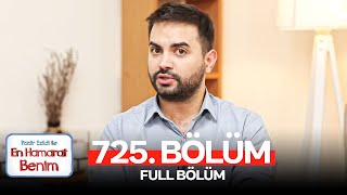 En Hamarat Benim 725. Bölüm