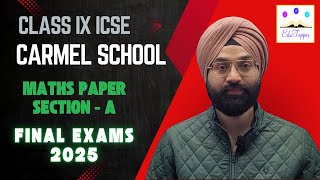 ICSE Class 9 Maths (24-25)  Final exam paper (Section A)- Carmel School Jamshedpur