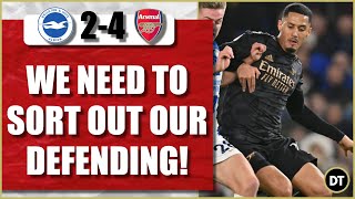 Brighton 2-4 Arsenal | We Need To Cut Out The Sloppy Defending (Player Ratings)