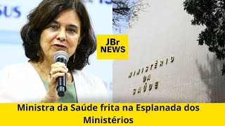 JBR NEWS - Ministra da Saúde frita na Esplanada dos Ministérios