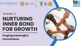 Nurturing Inner Bond For Growth  | Episode 17 | L.I.G.H.T Level 1 | English