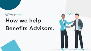 How Simply Benefits Helps Benefits Advisors