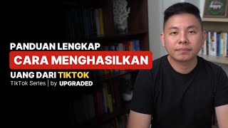 Panduan Lengkap Cara MENGHASILKAN UANG dari Tiktok