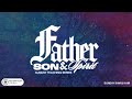 Father, Son, & Spirit: God our Father (Matthew 28:18-20)