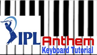 IPL ANTHEM | Keyboard Tutorial