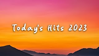 Today's Hits 2023 - Playlist Top Hits 2023 - Flowers, Big Boy, Maria Maria..