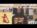 Suggestion Session 51: Billie Eilish - dont smile at me REACTION + REVIEW