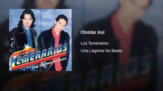 Los temerarios olvidar asi