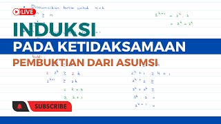 Cara membuktikan ketidaksamaan dengan memulai dari asumsi | Induksi Matematika