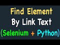Locating Elements by Link Text using Selenium and Python: Find Element by Link Text