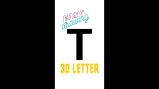 How to draw 3D letter "T" | easy drawing 3d letters | step by step for Beginners #Shorts