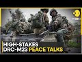 DR Congo Crisis: ‘Peace Talks’ Between M23 Rebels And Dr Congo To Start In Angola | WION