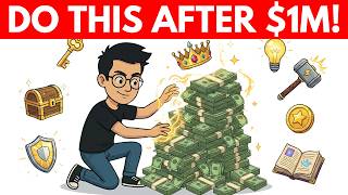 8 Powerful Decisions to Make After You Have $1M