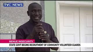 Benue State Govt Begins Recruitment Of Community Volunteer Guards