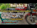 BARAKO II | mahigit isang taong nkatambay. Paano sulosyonan ang nag stock up na kick starter.