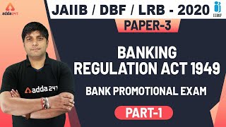 Banking Regulation Act, 1949 Part 1 | JAIIB Classes | Bank Promotional Exam