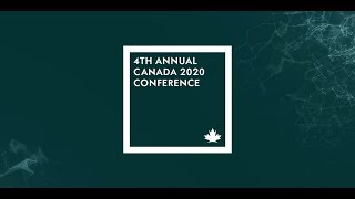 4th Annual Canada 2020 Conference