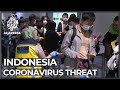 Indonesia fears grow over coronavirus threat