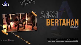 Rama - Bertahan // Cover by Alive