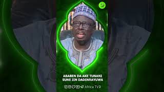 ABABEN DA AKE TUNANI SUNE JIN DADIN RAYUWA || SH.AMINU IBRAHIM DAURA