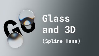 Liquid Glass and 3D Transform with Hana by Spline