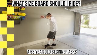 53 Beginner Skateboarder trying to find his board size