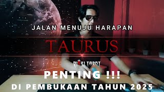 Yang di idamkan dipermudah jalanya  hal penting di awal tahun 2025 untuk zodiak taurus