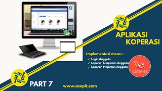 Aplikasi Koperasi Gratis : Login Anggota Cek Laporan Simpanan Dan Pinjaman Part 7