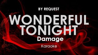 Wonderful Tonight | Damage karaoke