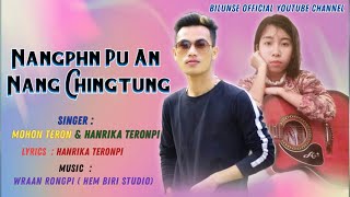 Nangphn Pu-an Nang Chingtung || Mohon Teron \u0026 Hanrika