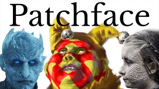 Patchface: the strangest Game of Thrones character?
