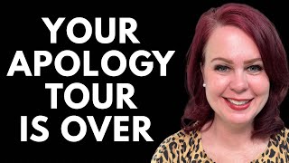 YOUR APOLOGY TOUR IS OVER #prophetic www.kristyeldredge.com