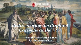 Rediscovering the Raphael Cartoons at the V&A