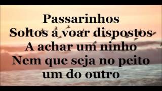 Passarinhos Part  Vanessa da Mata Emicida  Letra