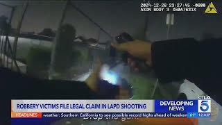 Robbery victims file legal claim in Los Angeles Police Department shooting 