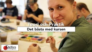 Att studera på kursen Teori och Praktik