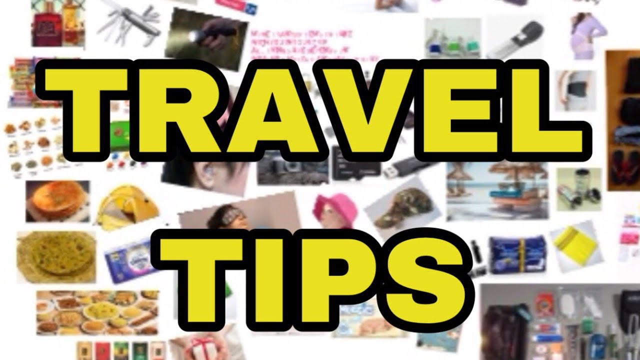 Things To Remember Before Traveling | Travel Tips For Long Journey ...